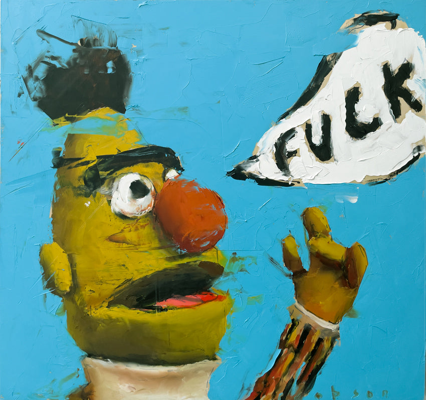 Bert’s Rant (2021) — an expressive impasto painting by contemporary artist Robson. The artwork depicts Bert from Sesame Street against a vivid blue background, shouting in a white speech bubble with bold black lettering. Thick, textured brushstrokes convey humor, rebellion, and raw emotion.